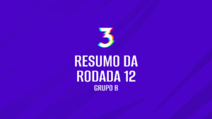 Resumo da Liga 3 - Rodada 12 - Primeira Fase